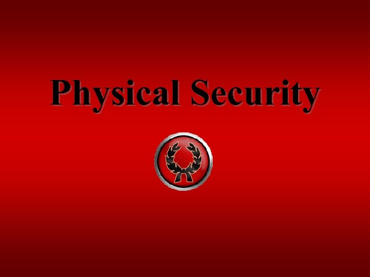 Physical Security 
