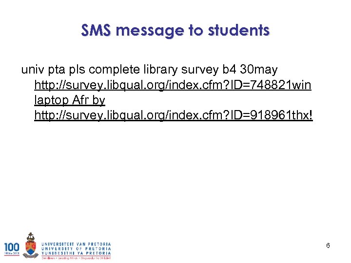 SMS message to students univ pta pls complete library survey b 4 30 may