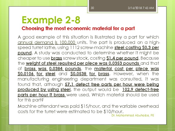 30 3/16/2018 7: 43 AM Example 2 -8 Choosing the most economic material for