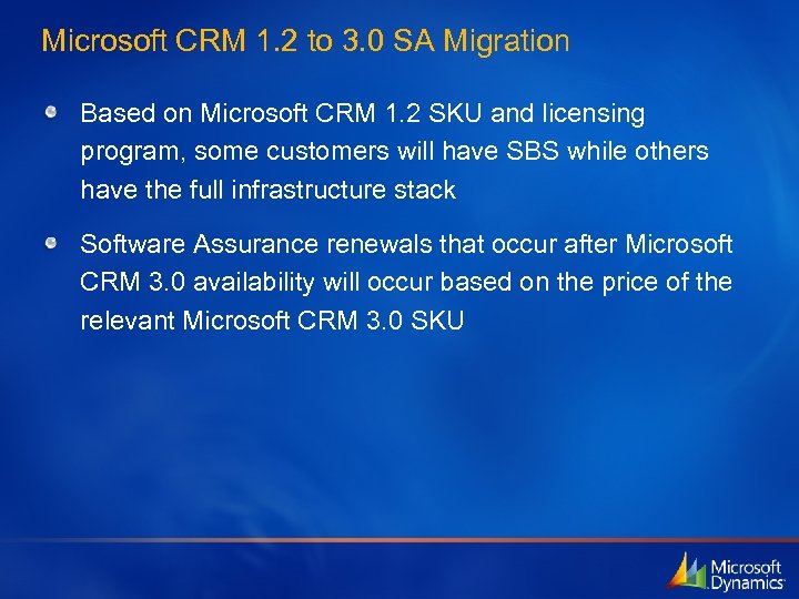 Microsoft CRM 1. 2 to 3. 0 SA Migration Based on Microsoft CRM 1.