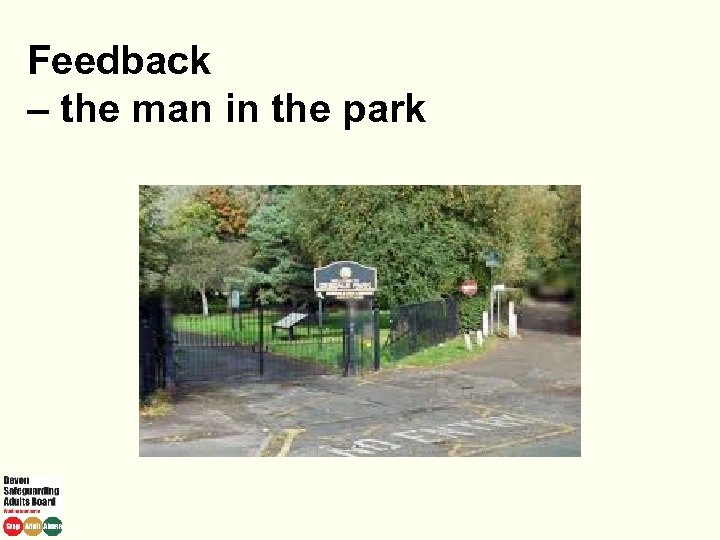 Feedback – the man in the park 