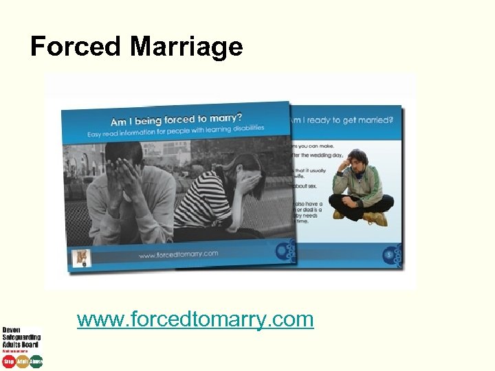 Forced Marriage www. forcedtomarry. com 