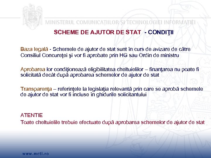 SCHEME DE AJUTOR DE STAT - CONDIŢII Baza legală - Schemele de ajutor de