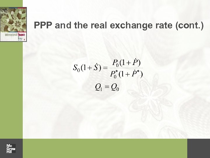 PPP and the real exchange rate (cont. ) 
