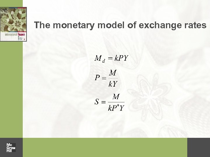 The monetary model of exchange rates 