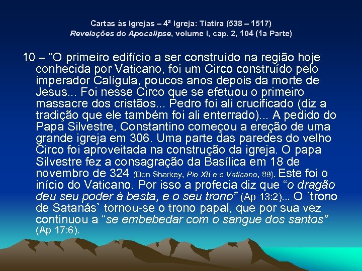 Cartas às Igrejas – 4ª Igreja: Tiatira (538 – 1517) Revelações do Apocalipse, volume