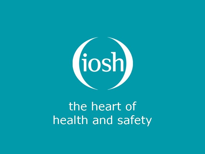 the heart of health and safety 