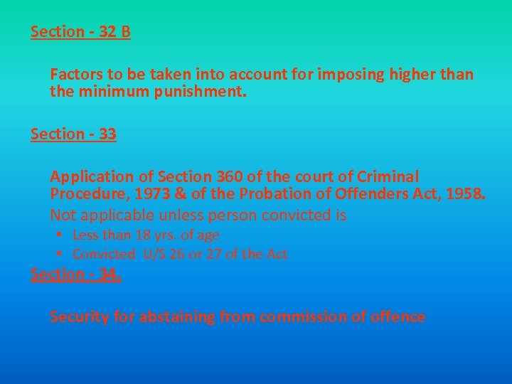 Section - 32 B Factors to be taken into account for imposing higher than