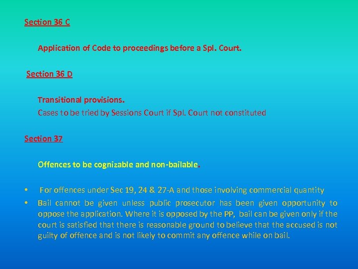 Section 36 C Application of Code to proceedings before a Spl. Court. Section 36