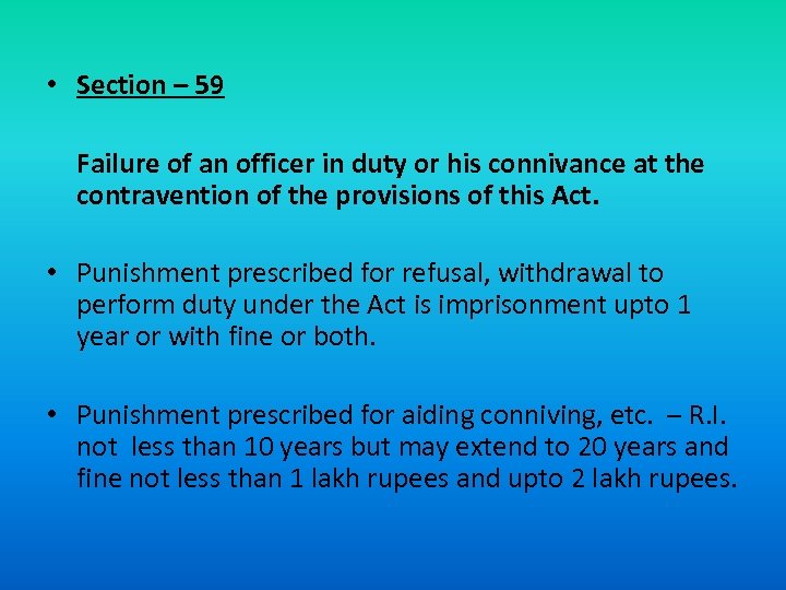  • Section – 59 Failure of an officer in duty or his connivance