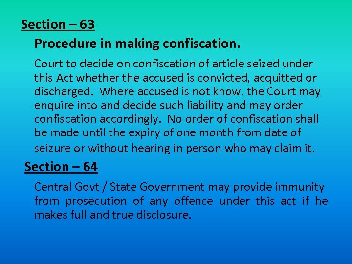 Section – 63 Procedure in making confiscation. Court to decide on confiscation of article