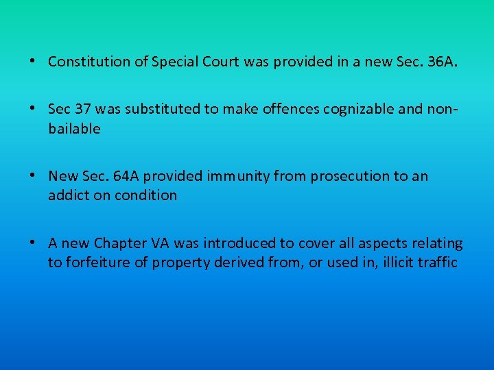  • Constitution of Special Court was provided in a new Sec. 36 A.