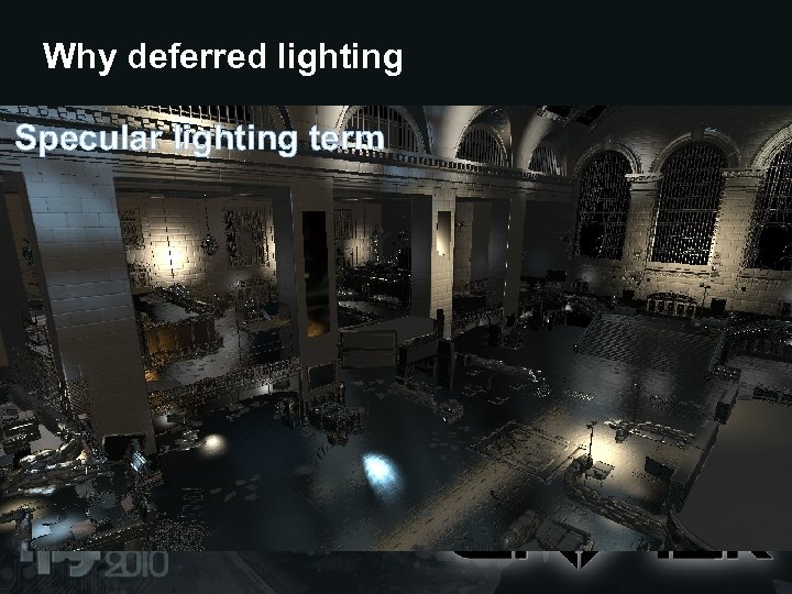 Why deferred lighting Scene in lighting term Diffuse lighting term Specular the Crysis 2