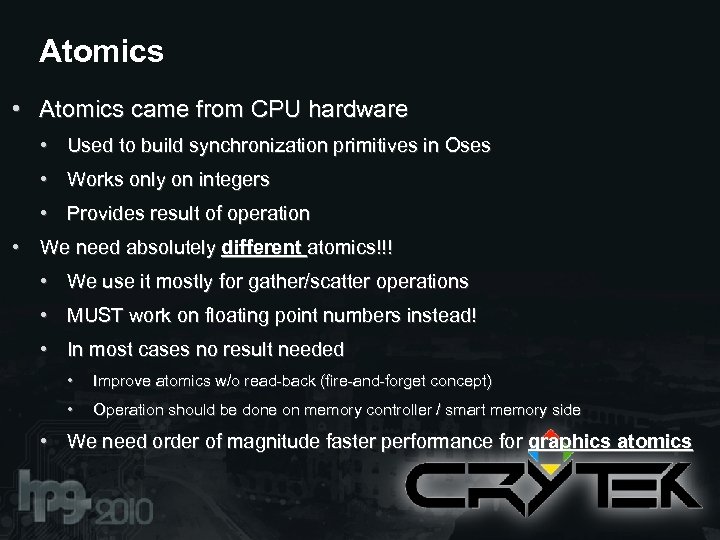 Atomics • Atomics came from CPU hardware • Used to build synchronization primitives in