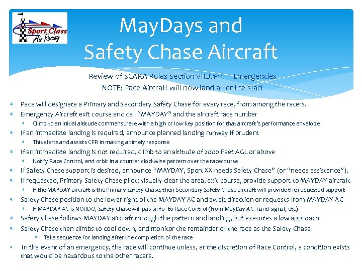 May. Days and Safety Chase Aircraft Review of SCARA Rules Section VII. J. 1