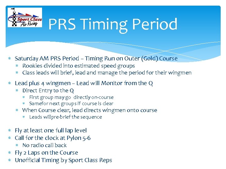 PRS Timing Period Saturday AM PRS Period – Timing Run on Outer (Gold) Course
