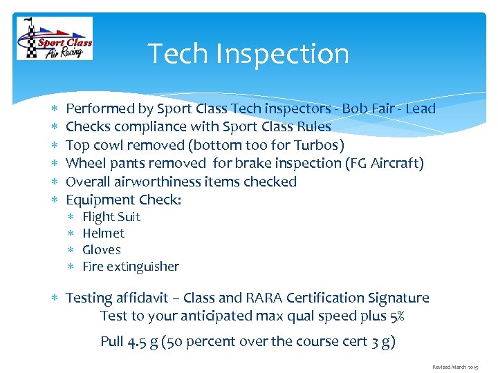 Tech Inspection Performed by Sport Class Tech inspectors - Bob Fair - Lead Checks