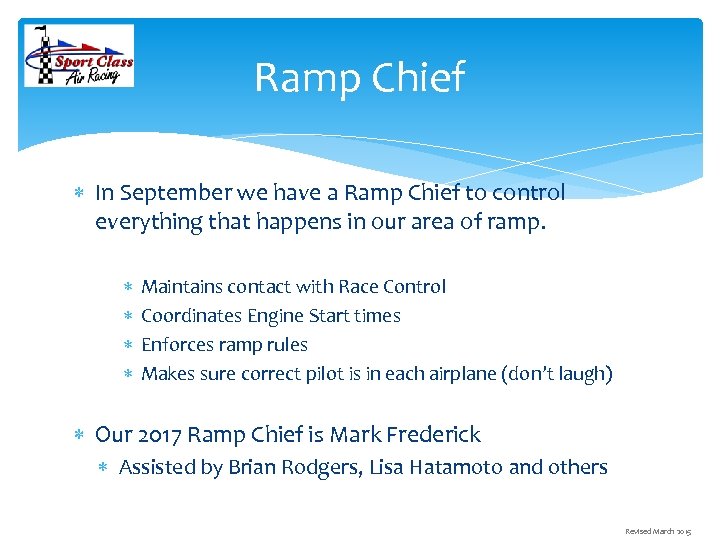 Ramp Chief In September we have a Ramp Chief to control everything that happens