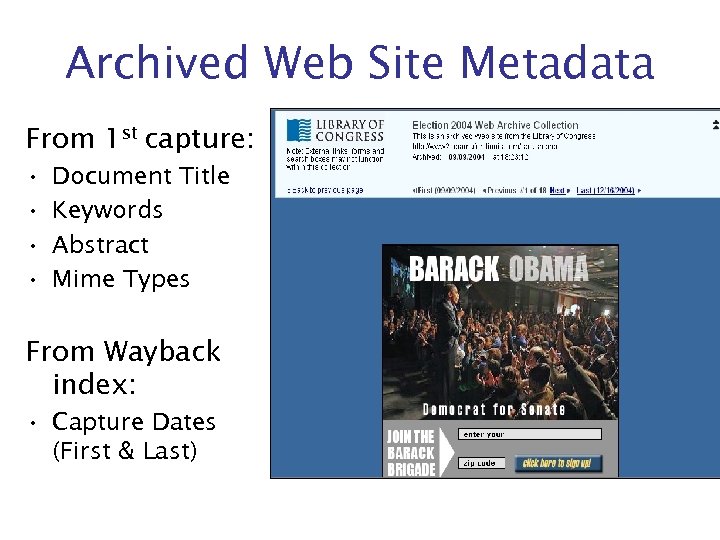 Archived Web Site Metadata From 1 st capture: • • Document Title Keywords Abstract