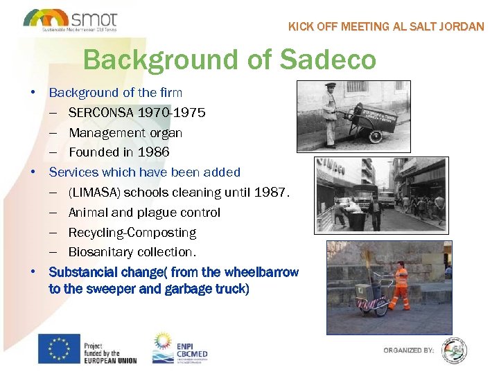 KICK OFF MEETING AL SALT JORDAN Background of Sadeco • Background of the firm