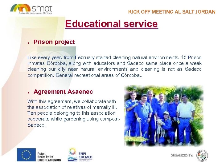 KICK OFF MEETING AL SALT JORDAN Educational service Prison project · Like every year,
