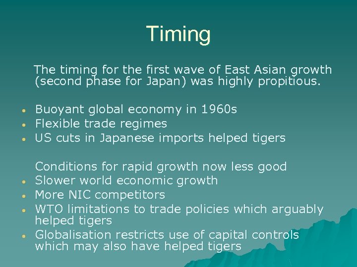 Timing The timing for the first wave of East Asian growth (second phase for