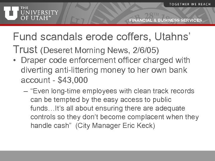 FINANCIAL & BUSINESS SERVICES Fund scandals erode coffers, Utahns’ Trust (Deseret Morning News, 2/6/05)