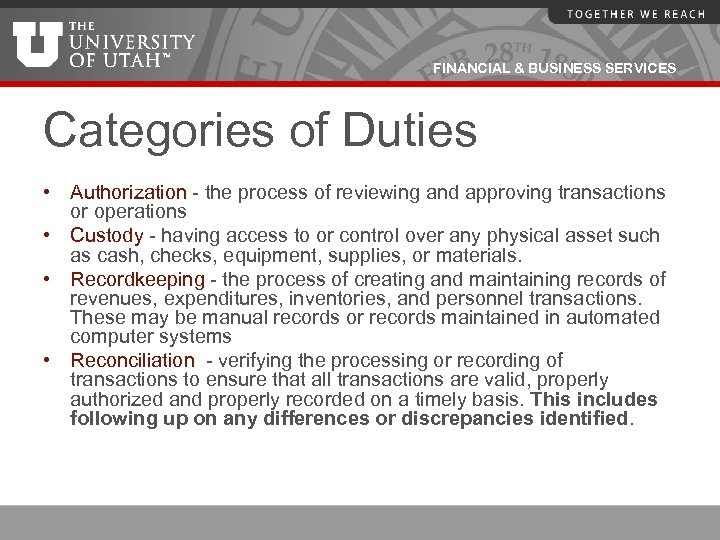 FINANCIAL & BUSINESS SERVICES Categories of Duties • Authorization - the process of reviewing