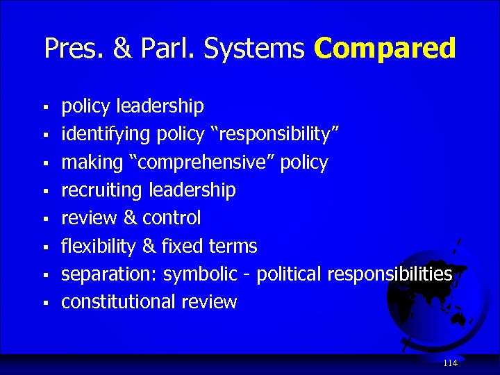 Pres. & Parl. Systems Compared § § § § policy leadership identifying policy “responsibility”