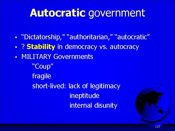 Autocratic government § § § “Dictatorship, ” “authoritarian, ” “autocratic” ? Stability in democracy