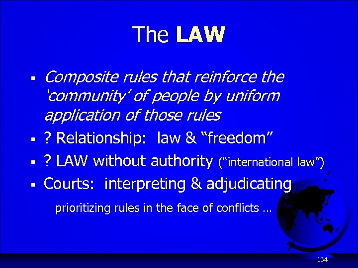 The LAW § Composite rules that reinforce the ‘community’ of people by uniform application