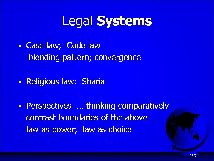 Legal Systems § Case law; Code law blending pattern; convergence § Religious law: Sharia