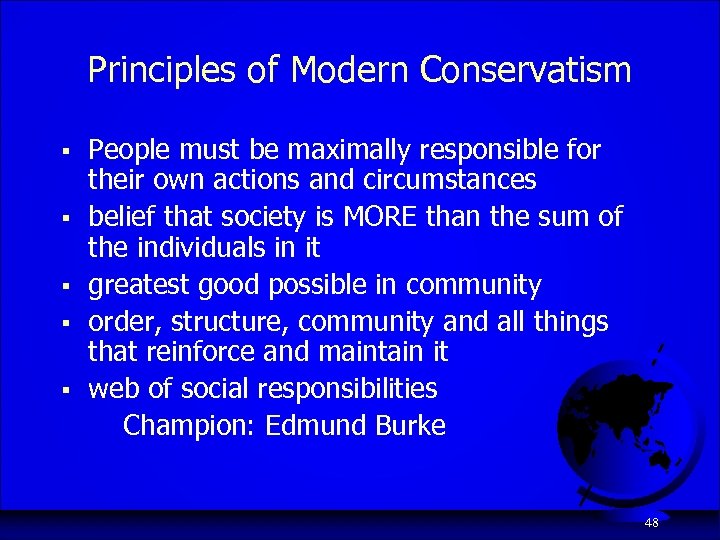 Principles of Modern Conservatism § § § People must be maximally responsible for their