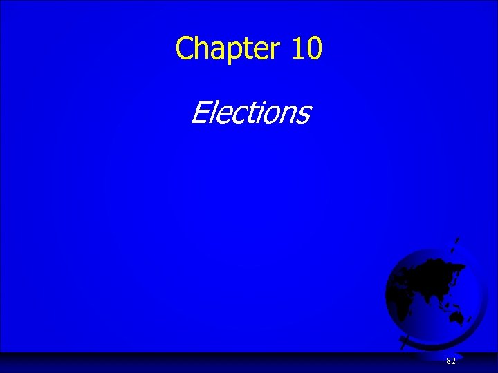 Chapter 10 Elections 82 