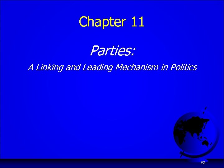 Chapter 11 Parties: A Linking and Leading Mechanism in Politics 92 