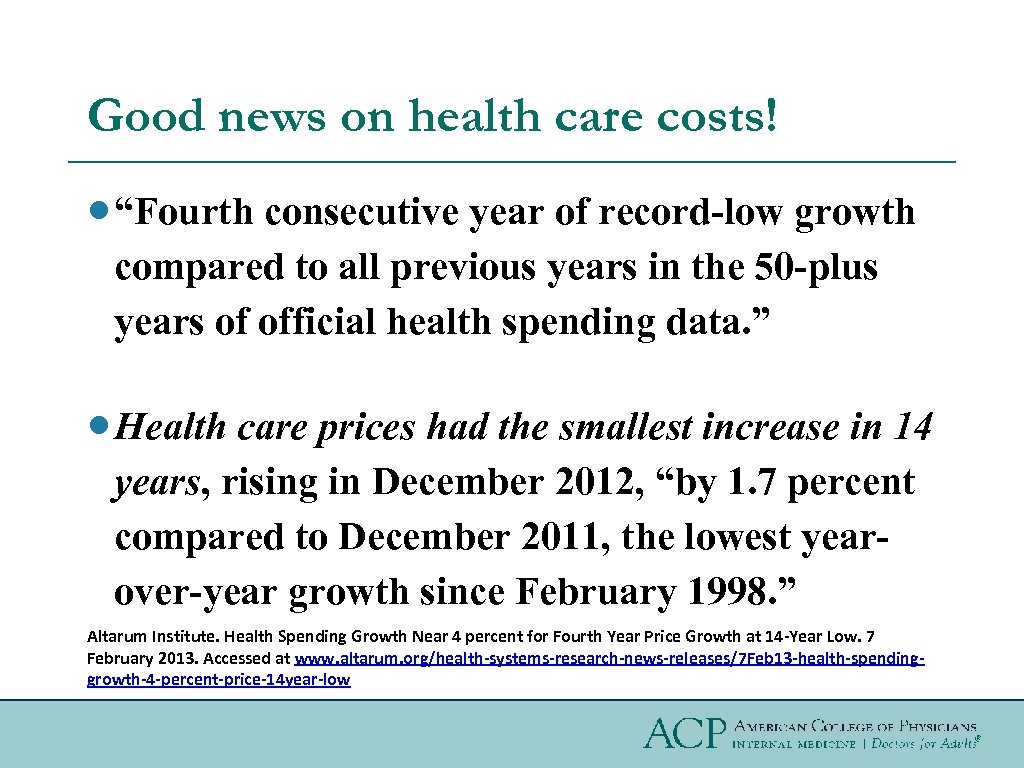 Good news on health care costs! “Fourth consecutive year of record-low growth compared to