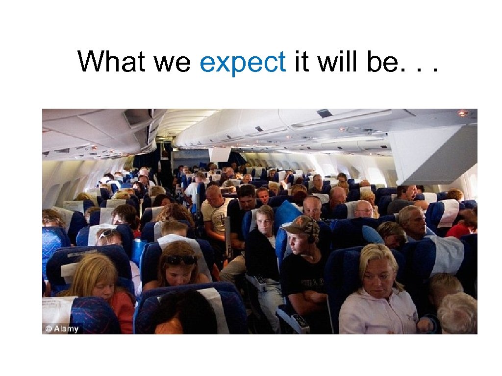 What we expect it will be. . . 