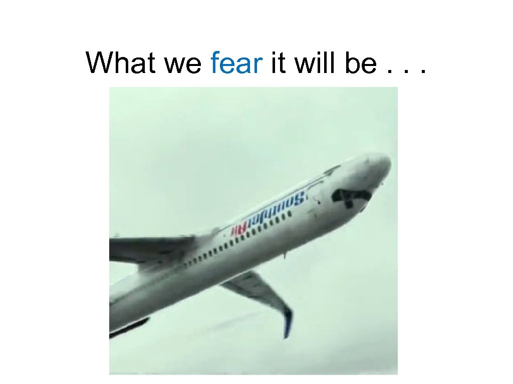 What we fear it will be. . . 