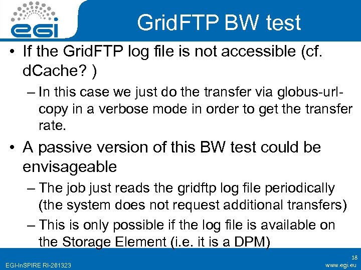 Grid. FTP BW test • If the Grid. FTP log file is not accessible