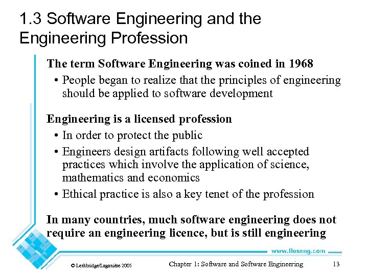 1. 3 Software Engineering and the Engineering Profession The term Software Engineering was coined