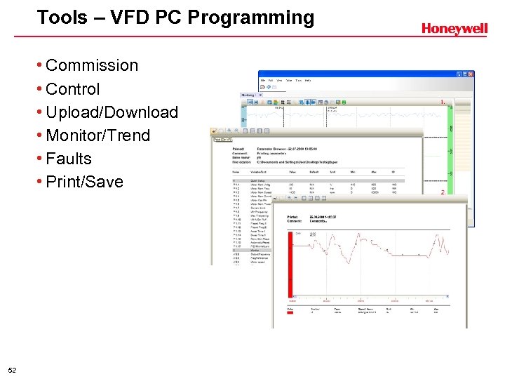 Tools – VFD PC Programming • Commission • Control • Upload/Download • Monitor/Trend •