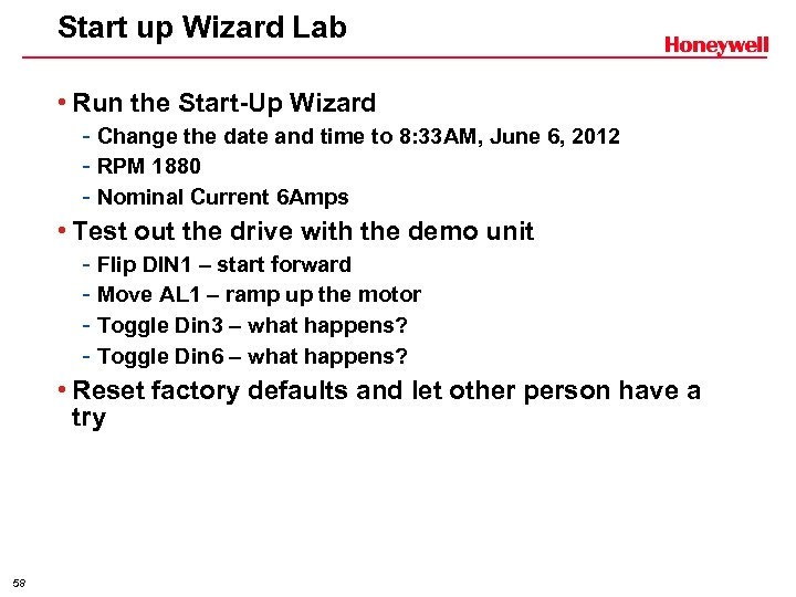 Start up Wizard Lab • Run the Start-Up Wizard - Change the date and