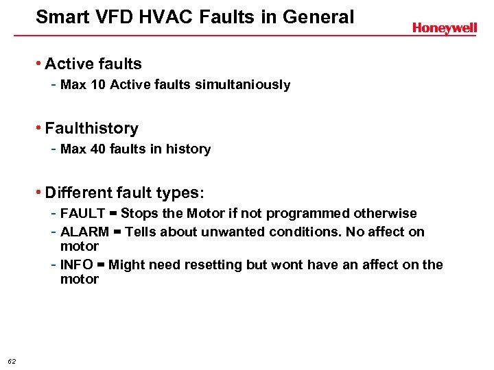 Smart VFD HVAC Faults in General • Active faults - Max 10 Active faults