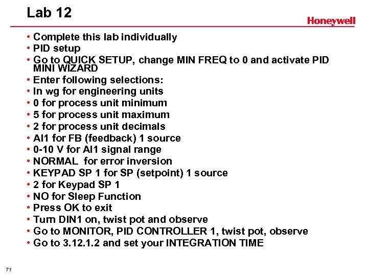 Lab 12 • Complete this lab individually • PID setup • Go to QUICK