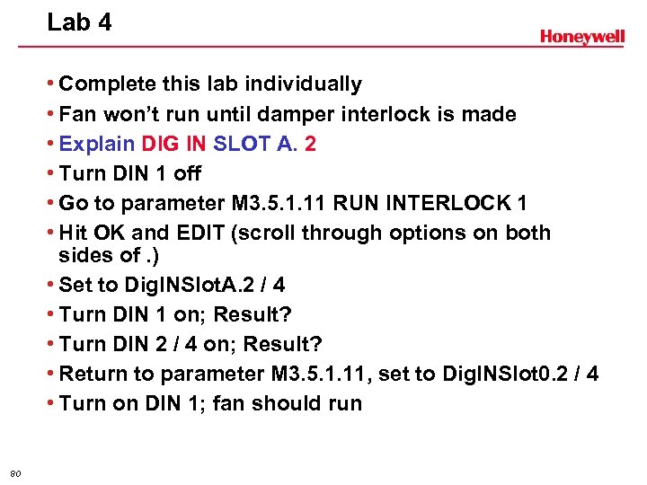 Lab 4 • Complete this lab individually • Fan won’t run until damper interlock