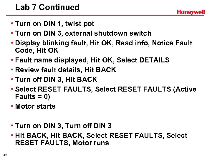 Lab 7 Continued • Turn on DIN 1, twist pot • Turn on DIN