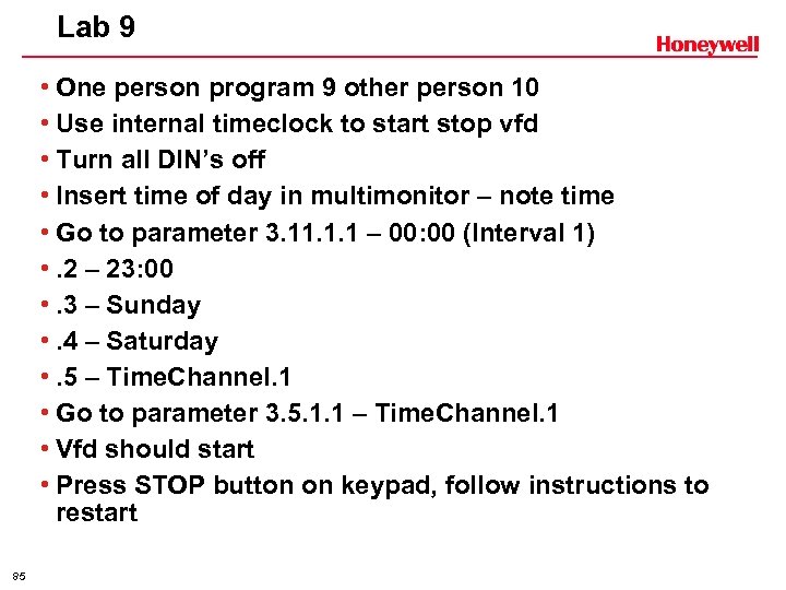 Lab 9 • One person program 9 other person 10 • Use internal timeclock