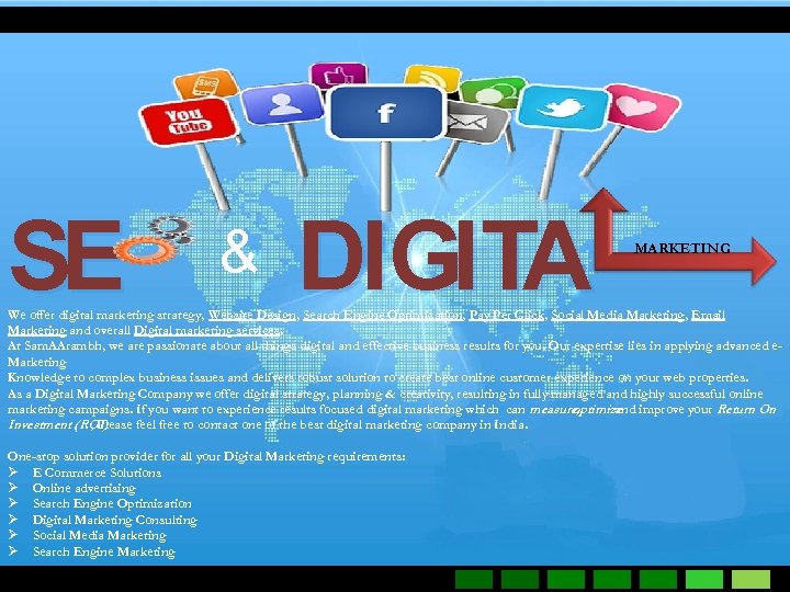 SE & DIGITA MARKETING We offer digital marketing strategy, Website Design, Search Engine Optimization,