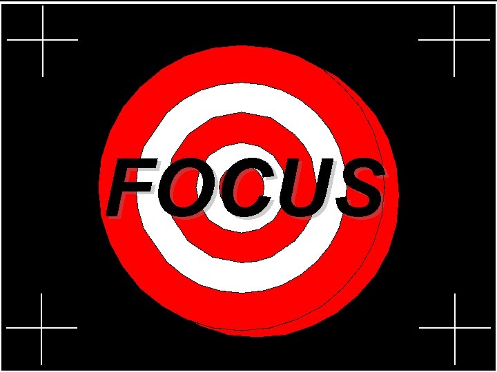 FOCUS 