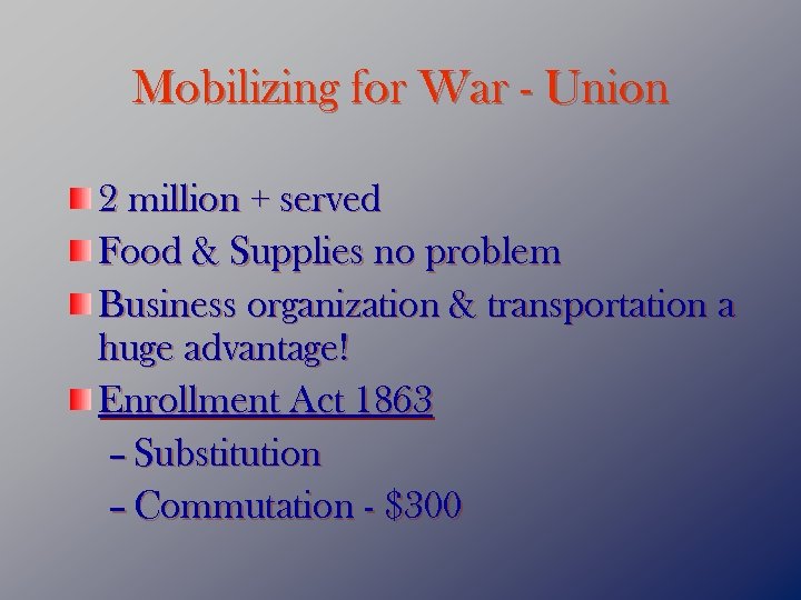 Mobilizing for War - Union 2 million + served Food & Supplies no problem